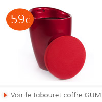 Fete des meres - Tabouret coffre GUM