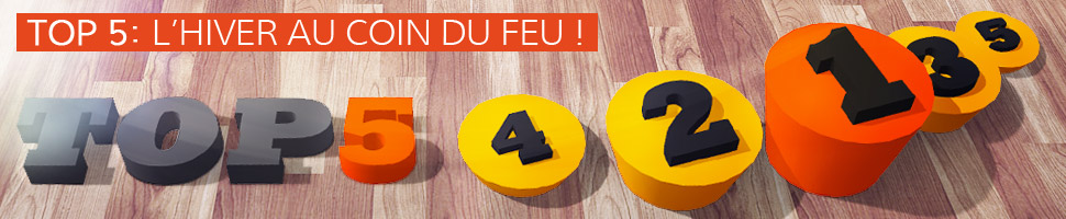 Le mobilier d'hiver au coin du feu - TOP 5 